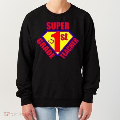 Super 1st Grade Teacher Women's Sweatshirt