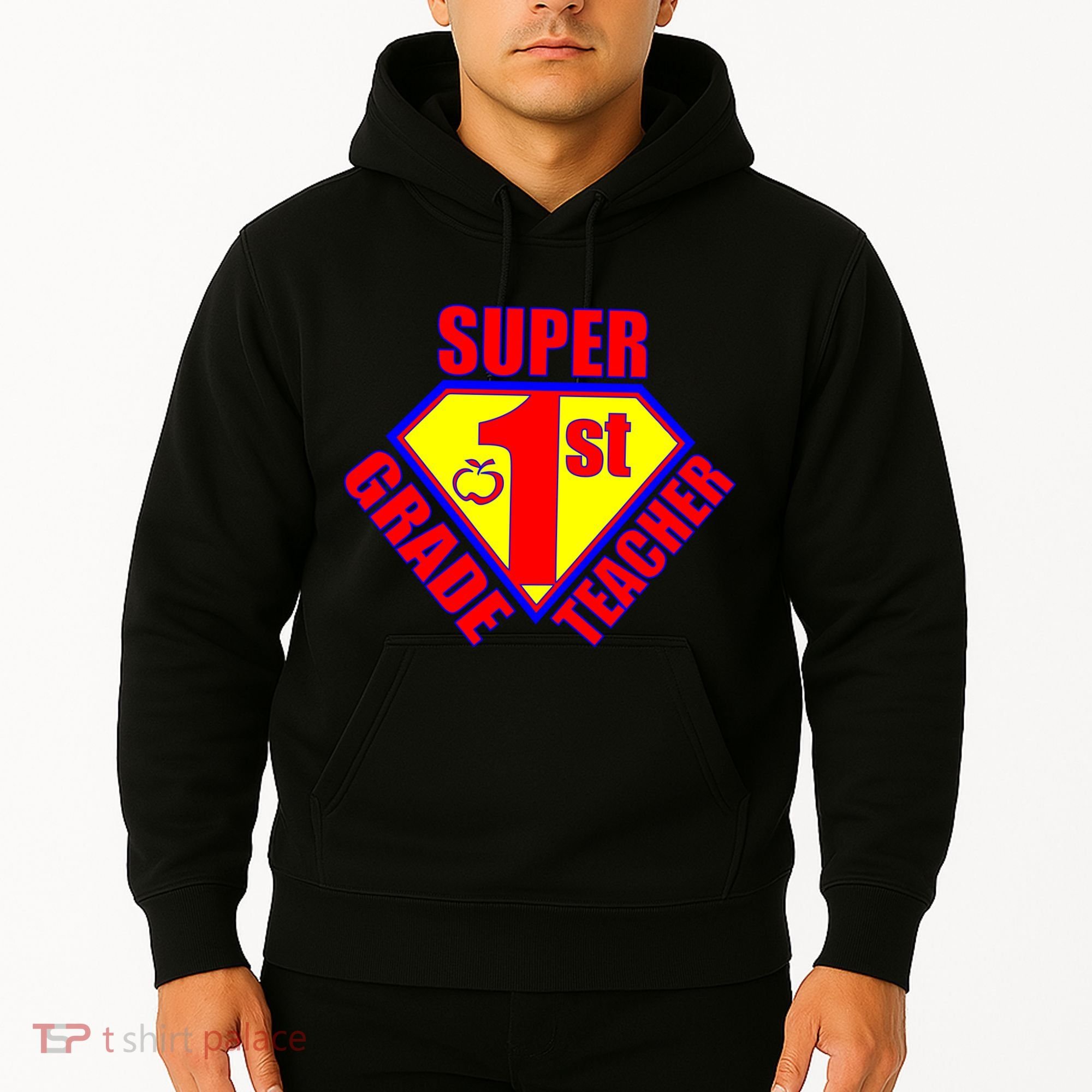 Super 1st Grade Teacher Hoodie