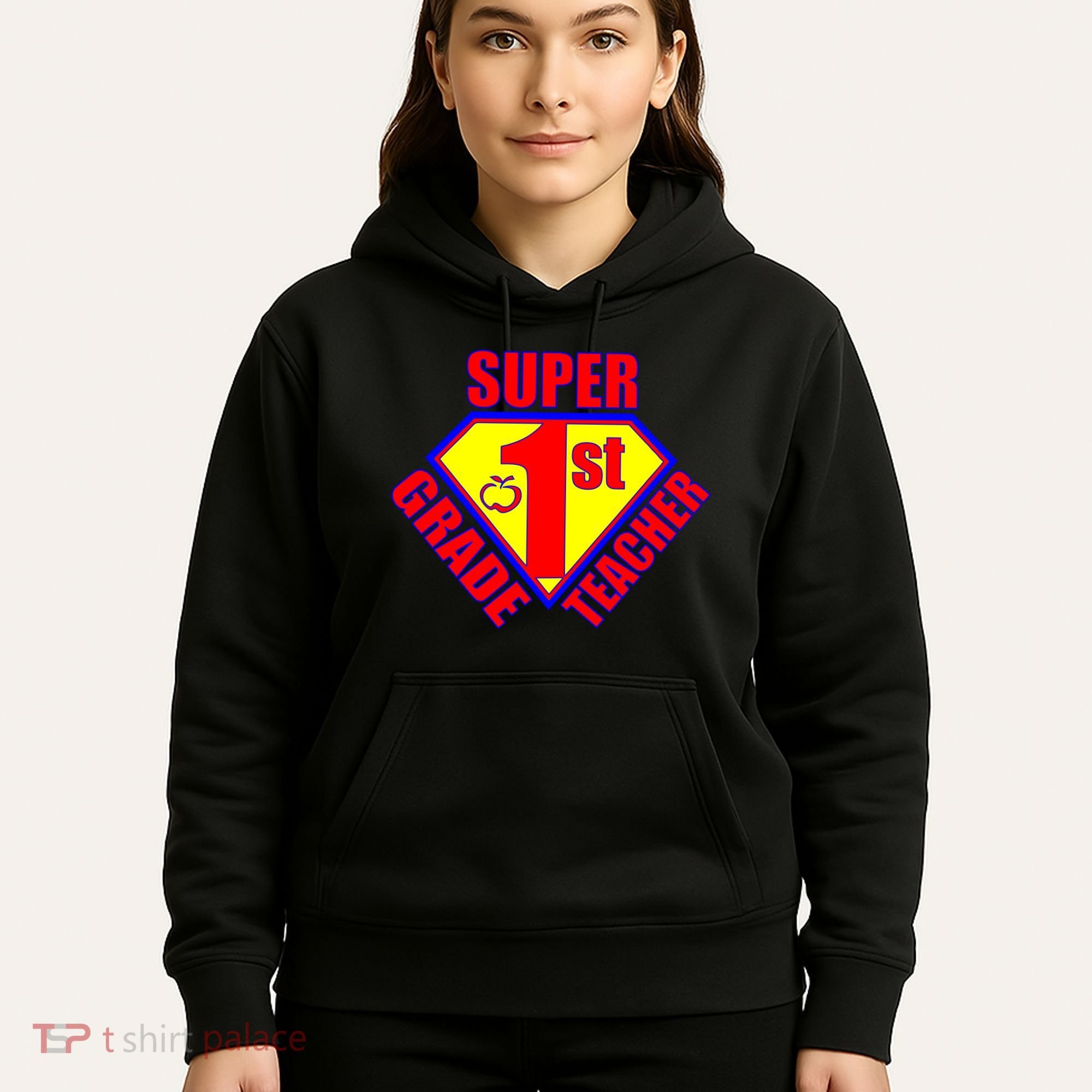 Super 1st Grade Teacher Hoodie