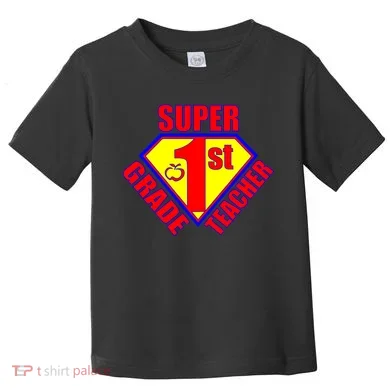 Super 1st Grade Teacher Toddler T-Shirt