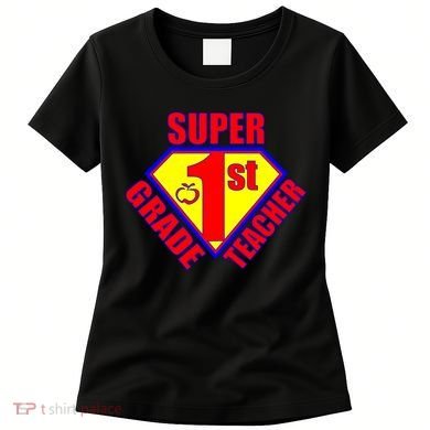 Super 1st Grade Teacher Women's T-Shirt