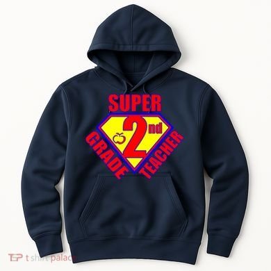 Super 2nd Grade Teacher Hoodie