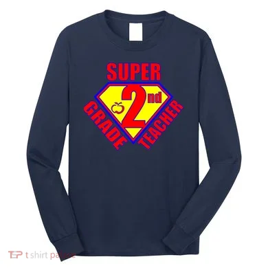 Super 2nd Grade Teacher Long Sleeve Shirt