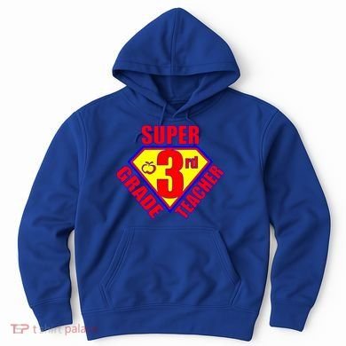 Super 3rd Grade Teacher Hoodie