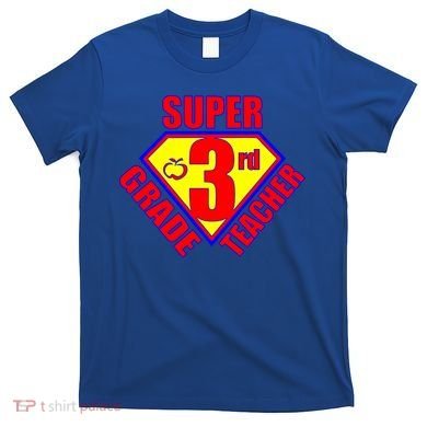 Super 3rd Grade Teacher T-Shirt