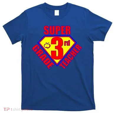 Super 3rd Grade Teacher T-Shirt