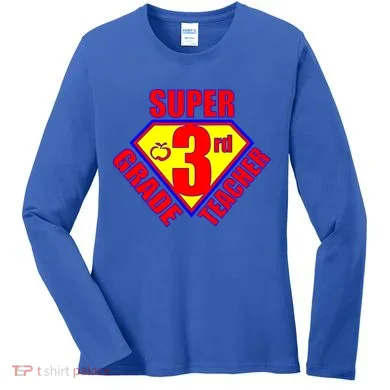 Super 3rd Grade Teacher Women's Long Sleeve Shirt