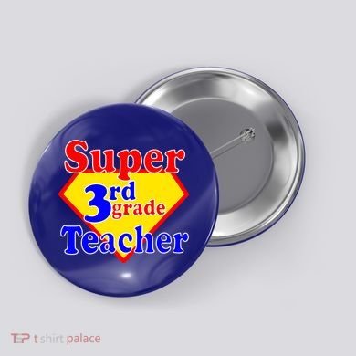 Super 3rd Grade Teacher Funny School Button