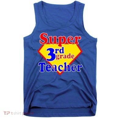 Super 3rd Grade Teacher Funny School Tank Top