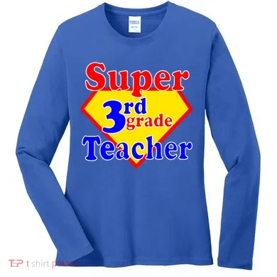 Super 3rd Grade Teacher Funny School Women's Long Sleeve Shirt