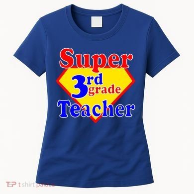Super 3rd Grade Teacher Funny School Women's T-Shirt