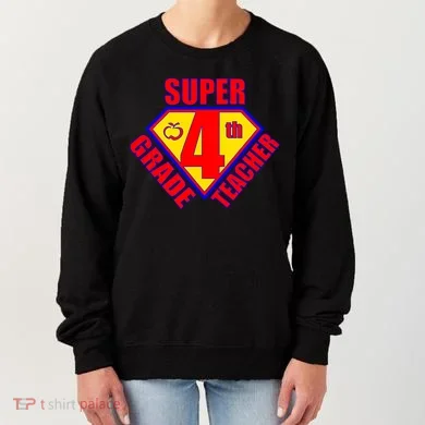 Super 4th Grade Teacher Women's Sweatshirt