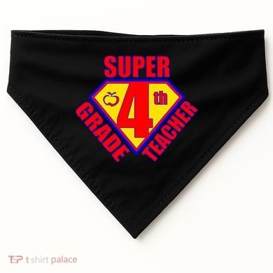 Super 4th Grade Teacher USA-Made Doggie Bandana