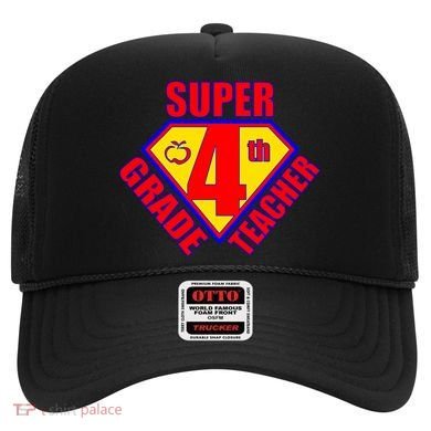 Super 4th Grade Teacher Hat
