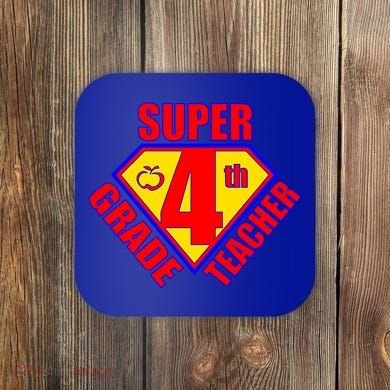 Super 4th Grade Teacher Coaster