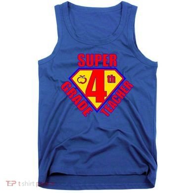 Super 4th Grade Teacher Tank Top