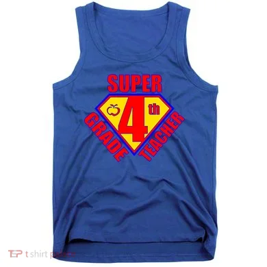 Super 4th Grade Teacher Tank Top
