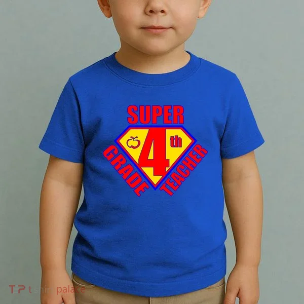 Super 4th Grade Teacher Toddler T-Shirt