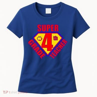 Super 4th Grade Teacher Women's T-Shirt
