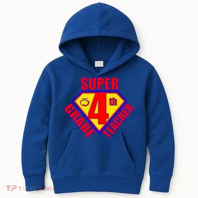 Super 4th Grade Teacher Kids Hoodie