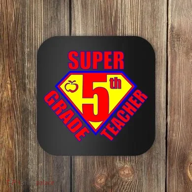 Super 5th Grade Teacher Coaster