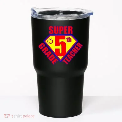 Super 5th Grade Teacher Tumbler