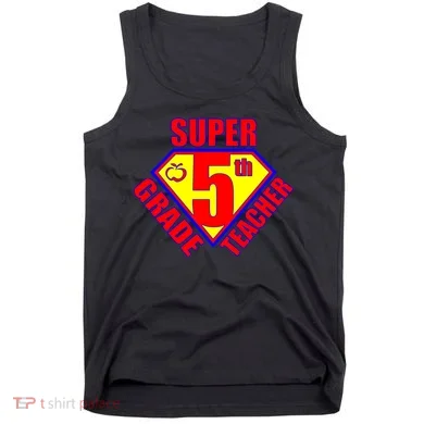 Super 5th Grade Teacher Tank Top