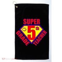Super 5th Grade Teacher Golf Towel thumb 0