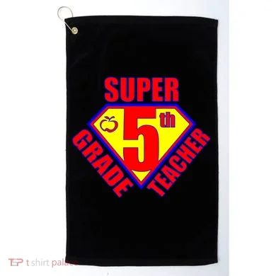 Super 5th Grade Teacher Golf Towel