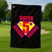 Super 5th Grade Teacher Golf Towel thumb 1