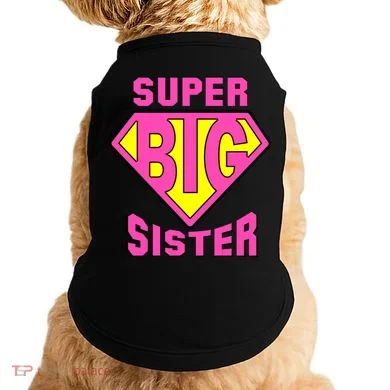 Super Big Sister Doggie Tank
