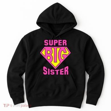 Super Big Sister Hoodie