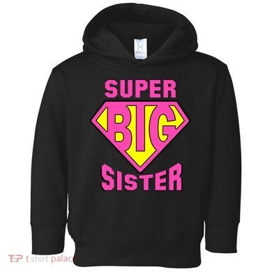 Super Big Sister Toddler Hoodie