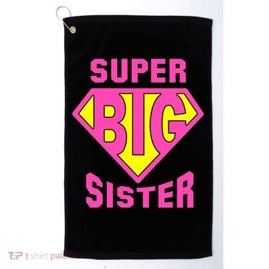 Super Big Sister Golf Towel