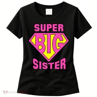 Super Big Sister Women's T-Shirt