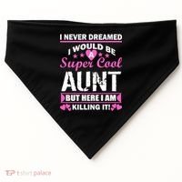 Super Cool Aunt Kiling It USA-Made Doggie Bandana thumb 0