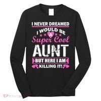 Super Cool Aunt Kiling It Long Sleeve Shirt thumb 0