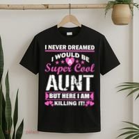 Super Cool Aunt Kiling It T-Shirt thumb 2