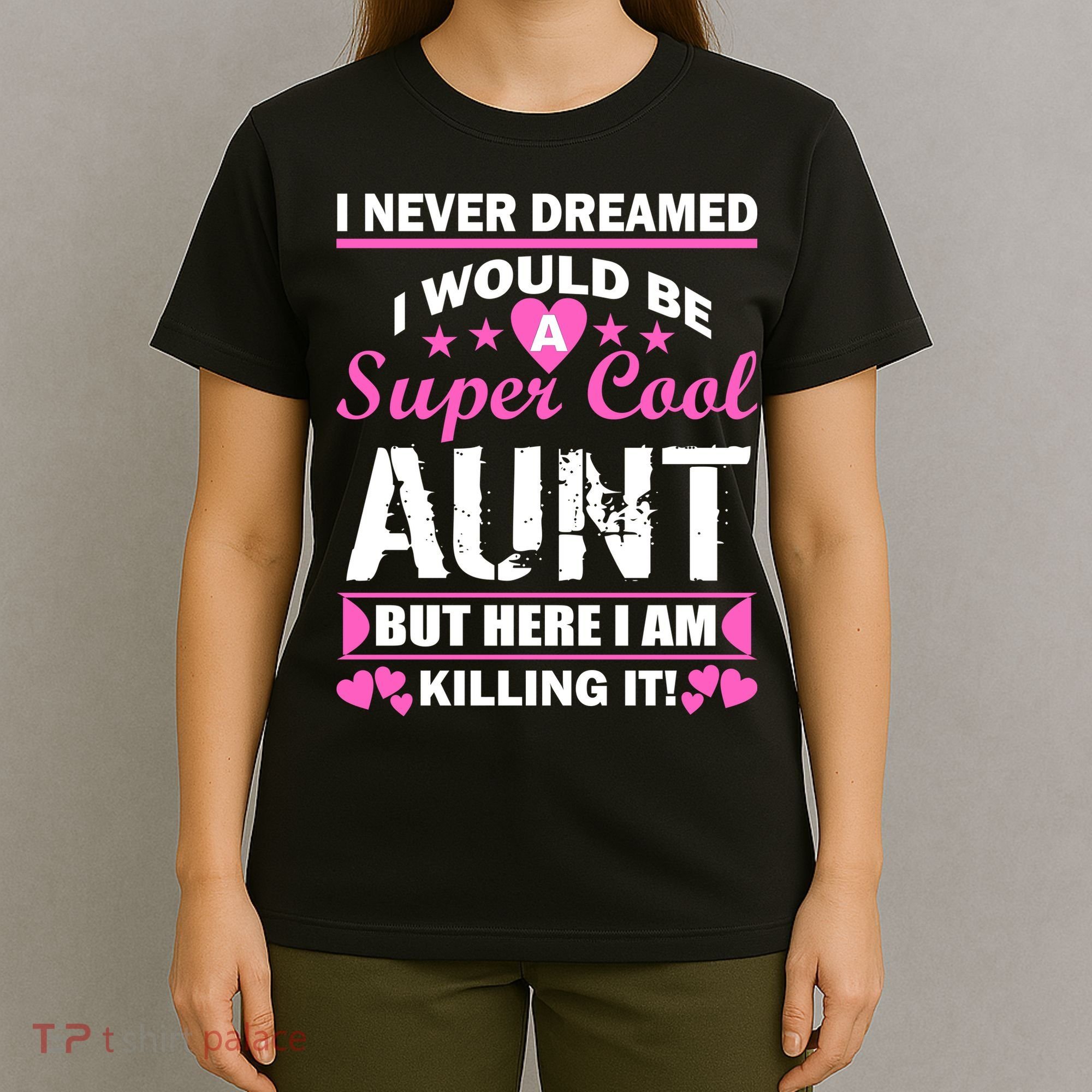 Super Cool Aunt Kiling It T-Shirt