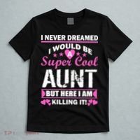 Super Cool Aunt Kiling It T-Shirt thumb 5