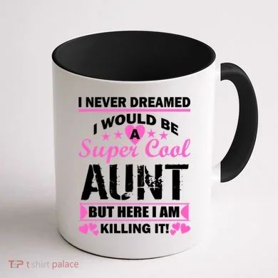 Super Cool Aunt Kiling It Coffee Mug back