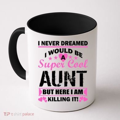 Super Cool Aunt Kiling It Coffee Mug