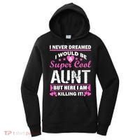 Super Cool Aunt Kiling It Women's Hoodie thumb 0