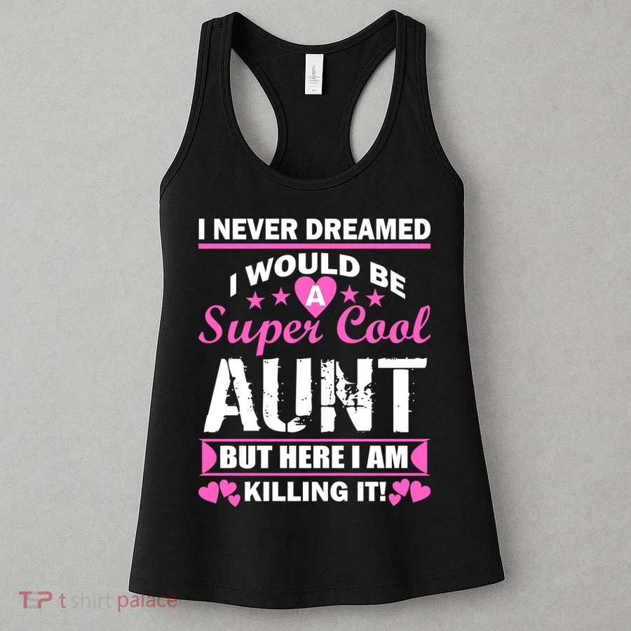 Super Cool Aunt Kiling It Women's Tank Top