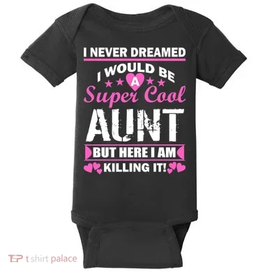 Super Cool Aunt Kiling It Baby Bodysuit