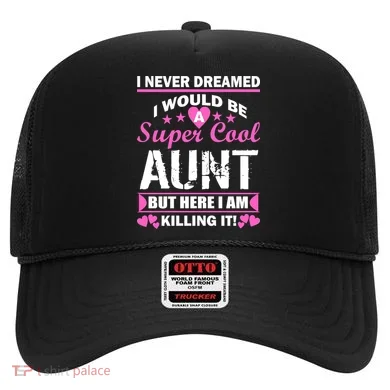 Super Cool Aunt Kiling It Hat
