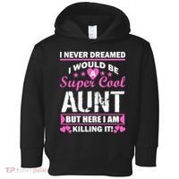 Super Cool Aunt Kiling It Toddler Hoodie thumb 0