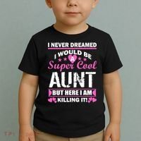 Super Cool Aunt Kiling It Toddler T-Shirt thumb 2