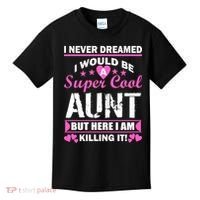 Super Cool Aunt Kiling It Kids T-Shirt thumb 0