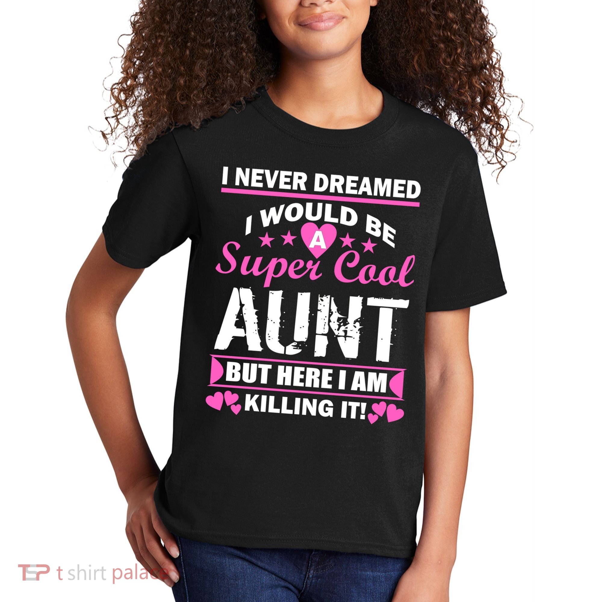 Super Cool Aunt Kiling It Kids T-Shirt